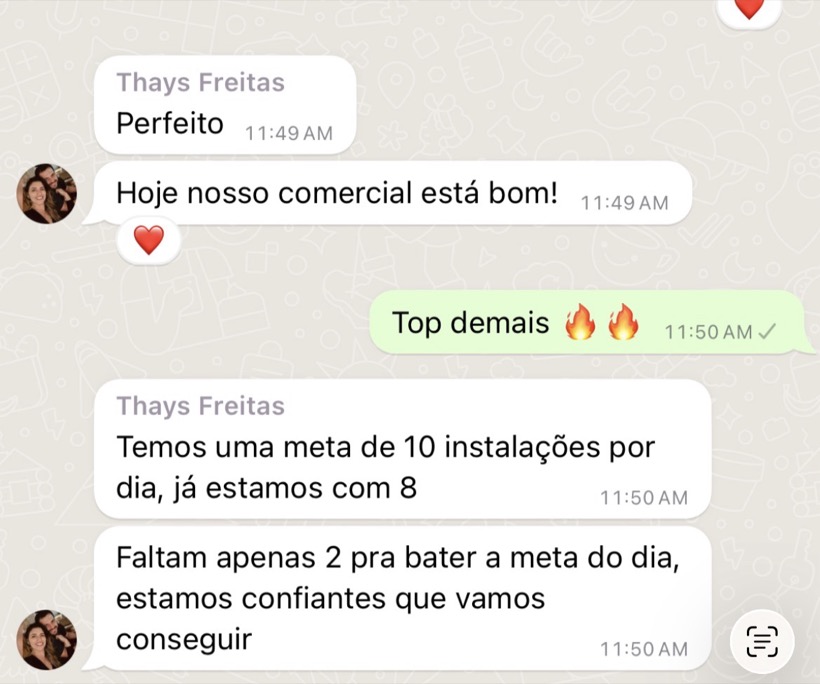 Cliente: 8 de 10 instalações no dia